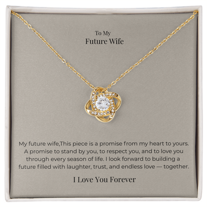 Future Wife Love Knot Necklace – Meaningful Promise Jewelry Gift for Engagement, Proposal & Wedding Journey