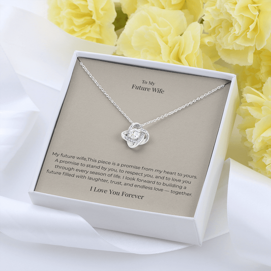 Future Wife Love Knot Necklace – Meaningful Promise Jewelry Gift for Engagement, Proposal & Wedding Journey